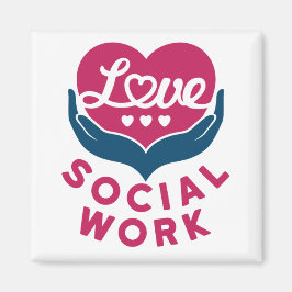 Love Social Work Social Worker Appreciation Magneet