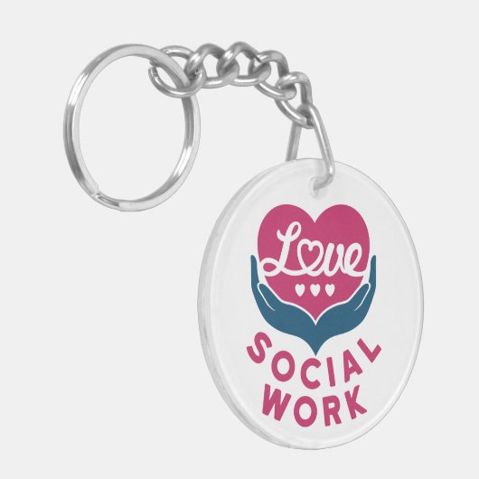 Love Social Work Social Worker Appreciation Sleutelhanger (Voorkant Links)