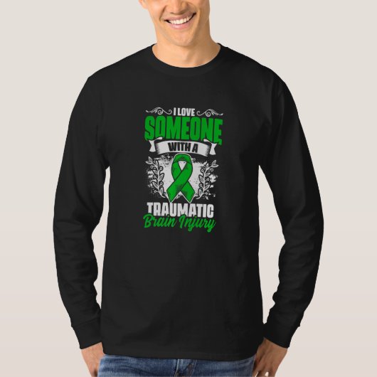 Love Someone With A Traumatic Brain Injury Surgery T-shirt (Voorkant)