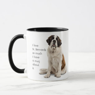 Love St. Bernard Dogs Zoveel Fun Quote Mok