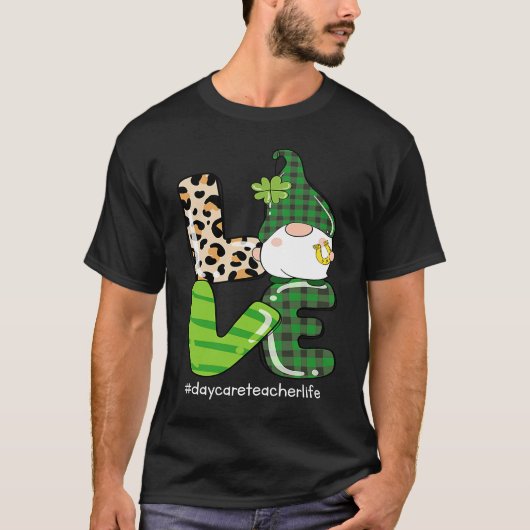 Love St Patrick's Day Shamrock Daycare Teacher Gno T-shirt (Voorkant)