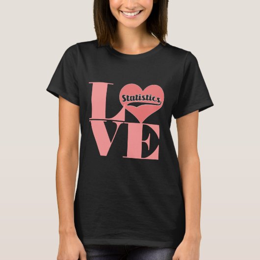 Love Statistics T-shirt (Voorkant)