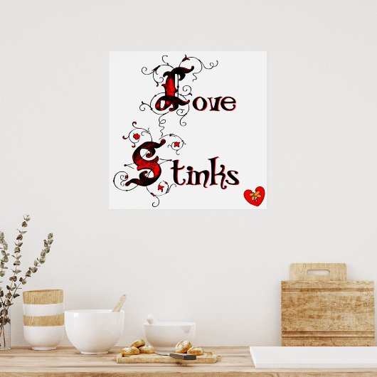 Love Stinks Anti-Valentijnsdag Gezegde Poster (Keuken)