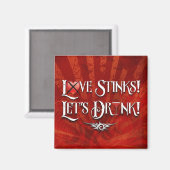 Love Stinks Lets Drink Magneet (Voorkant / Achterkant)