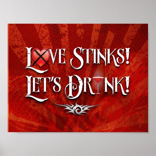 Love Stinks Lets Drink Poster (Voorkant)