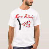 Love Stinks T-shirt (Voorkant)