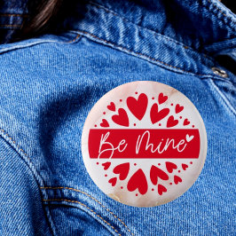 Love Struck: Happy Valentijnsdag Button- Be Mine Ronde Button 5,7 Cm