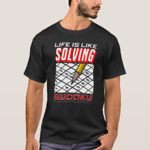 Love Sudoku Life is als het oplossen van Sudoku T-shirt