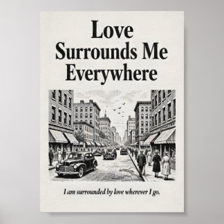 Love Surrounds Me Everywhere Vintage Affirmation Poster