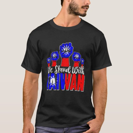 Love Taiwan Flag We Stand With Taiwan Raising Fist T-shirt (Voorkant)