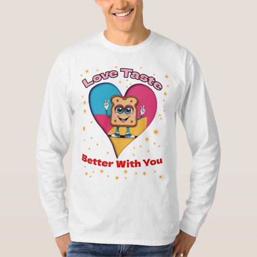 Love Tastes Better With You T-shirt (Voorkant)