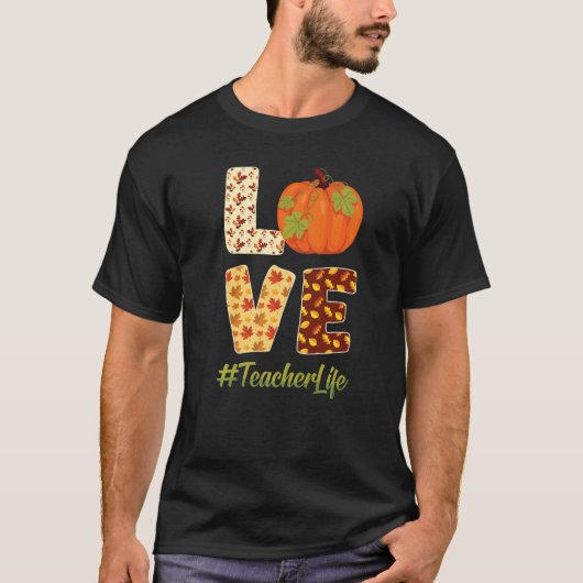 Love Teacher Life Fall Vibes Pumpkin Harvest Autum T-shirt (Voorkant)