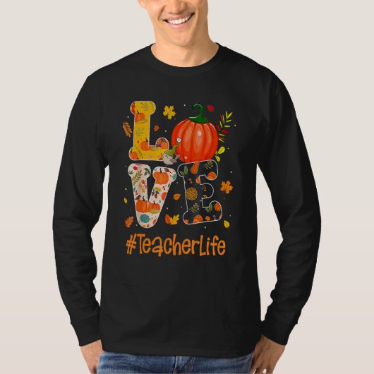 Love Teacher Life Fall Y'all Autumn Teacher Thanks T-shirt (Voorkant)