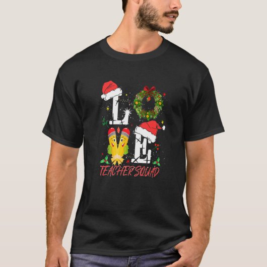 Love Teacher Squad Kerstkerstkerstkerstkerstman Le T-shirt (Voorkant)