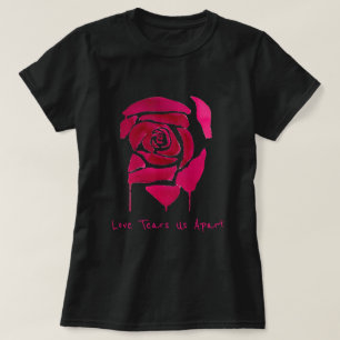 Love Tears us apart slogan Gothic abstract roos T-shirt