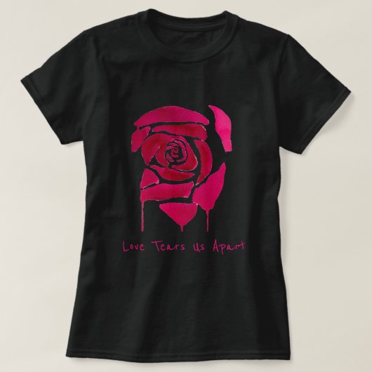 Love Tears us apart slogan Gothic abstract roos T-shirt (Design voorkant)