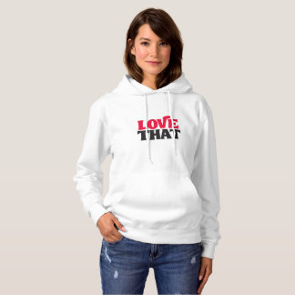LOVE THAT – Trendy Witte Hoodie met Krachtige Typo