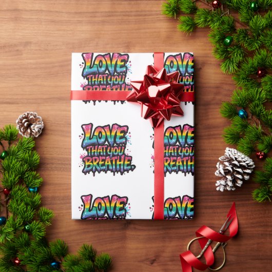 Love That You Breathe – Bold Rainbow Pride Quote Cadeaupapier (Feestdagen Geschenken)