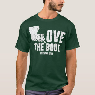 Love The Boot Funny Louisiana T-shirt