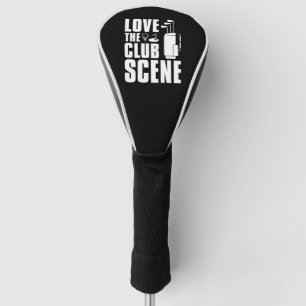 Love the Club Scene Golfheadcover