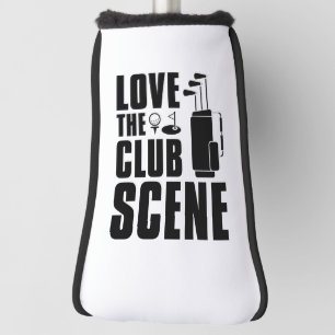 Love the Club Scene Golfheadcover