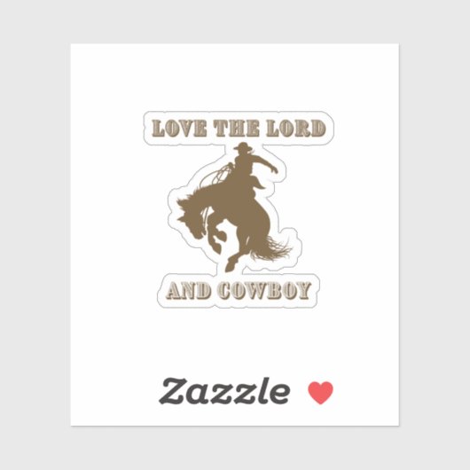 Love the Lord and Cowboy Sticker (Vel)