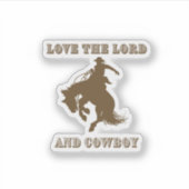 Love the Lord and Cowboy Sticker (Voorkant)