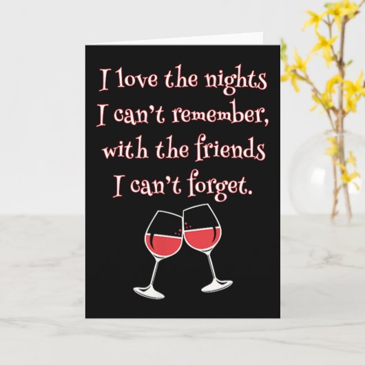 Love The Nights I Can't Remember With Friends I Ca Kaart (Gele Bloem)