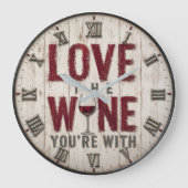 Love the Wine You're With Grote Klok (Voorkant)