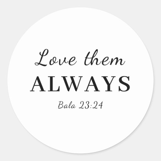 Love Them Anyway Faith Bible Verse Design Ronde Sticker (Voorkant)