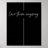 Love Them Anyway Minimalistic Christian  Poster (Voorkant)
