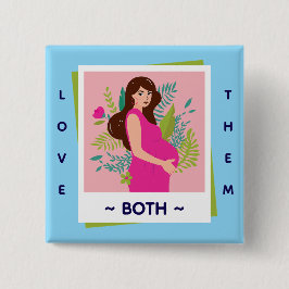 Love Them Both Pro-Life – Eer het Leven Vierkante Button 5,1 Cm