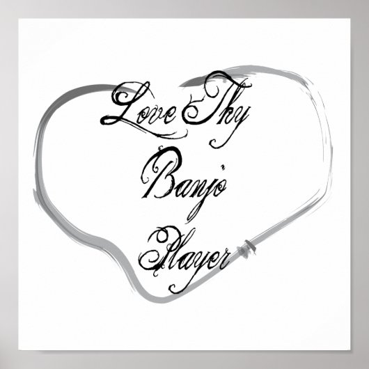 Love Thy Banjo Player Poster (Voorkant)