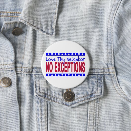 "Love Thy Bour NO EXCEPTIONS" Ronde Button 7,6 Cm (In situ)