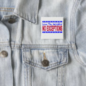 "Love Thy Bour NO EXCEPTIONS" Vierkante Button 5,1 Cm (In situ)