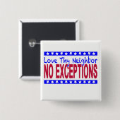 "Love Thy Bour NO EXCEPTIONS" Vierkante Button 5,1 Cm (Voorkant /achterkant)