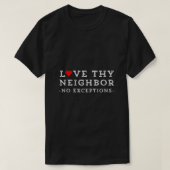 Love Thy Buurman No Exceptions Peace Christelijk G T-shirt (Design voorkant)