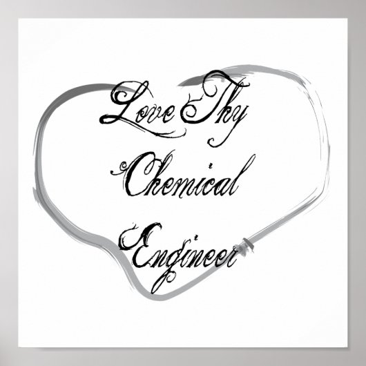 Love Thy Chemical Engineer Poster (Voorkant)