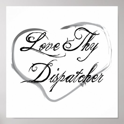 Love Thy Dispatcher Poster (Voorkant)