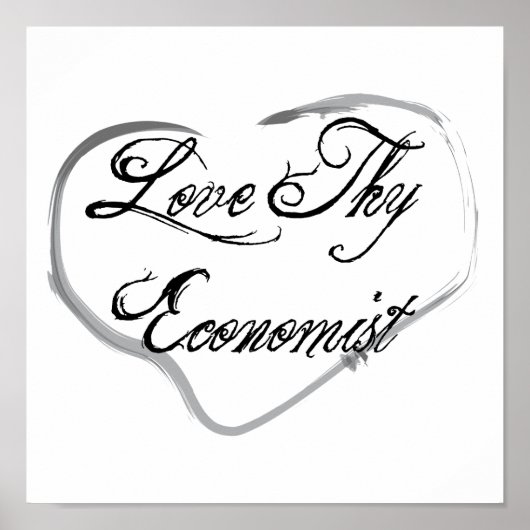 Love Thy Economist Poster (Voorkant)