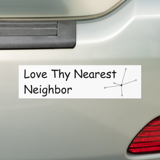 Love Thy Nearest Buren Bumpersticker (Op auto)