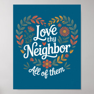 Love Thy Neighbor Allemaal Illustratie Poster