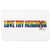 Love Thy Neighbor Magneet (Horizontaal)
