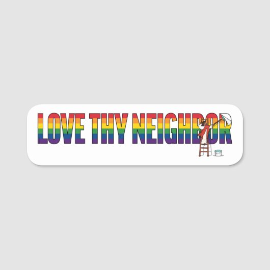 Love Thy Neighbor Naamplaatje (Voorkant)