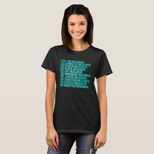 Love Thy Neighbor No Exceptions Kindness T-shirt (Voorkant volledig)