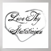 Love Thy Statistician Poster (Voorkant)