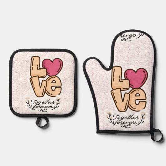 Love Together Forever Quote Ovenwant & Pannenlap Set (Voorkant)