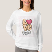 Love Together Forever Quote T-shirt (Voorkant)