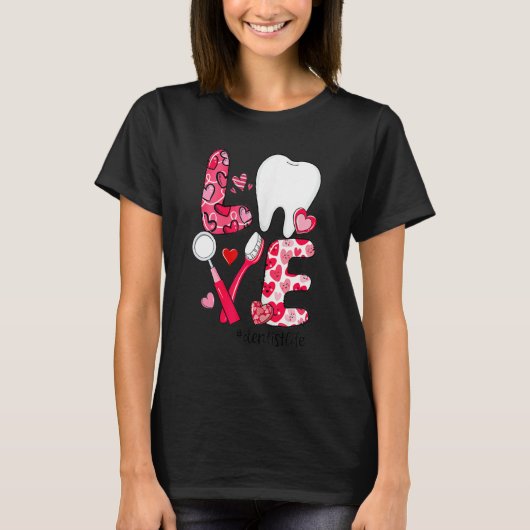 LOVE Tooth Heart Dentist Life Dental Valentine's D T-shirt (Voorkant)