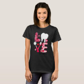 LOVE Tooth Heart Dentist Life Dental Valentine's D T-shirt (Voorkant volledig)